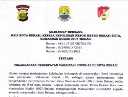 Tiga Pilar Keluarkan Maklumat Tentang Percepatan  Vaksinasi di Kota Bekasi