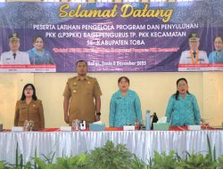 LP3PKK Kabupaten Toba Dorong Pengurus PKK Kecamatan Makin Kompeten